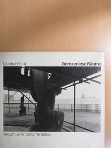 Manfred Paul - Grenzenlose Räume [antikvár]