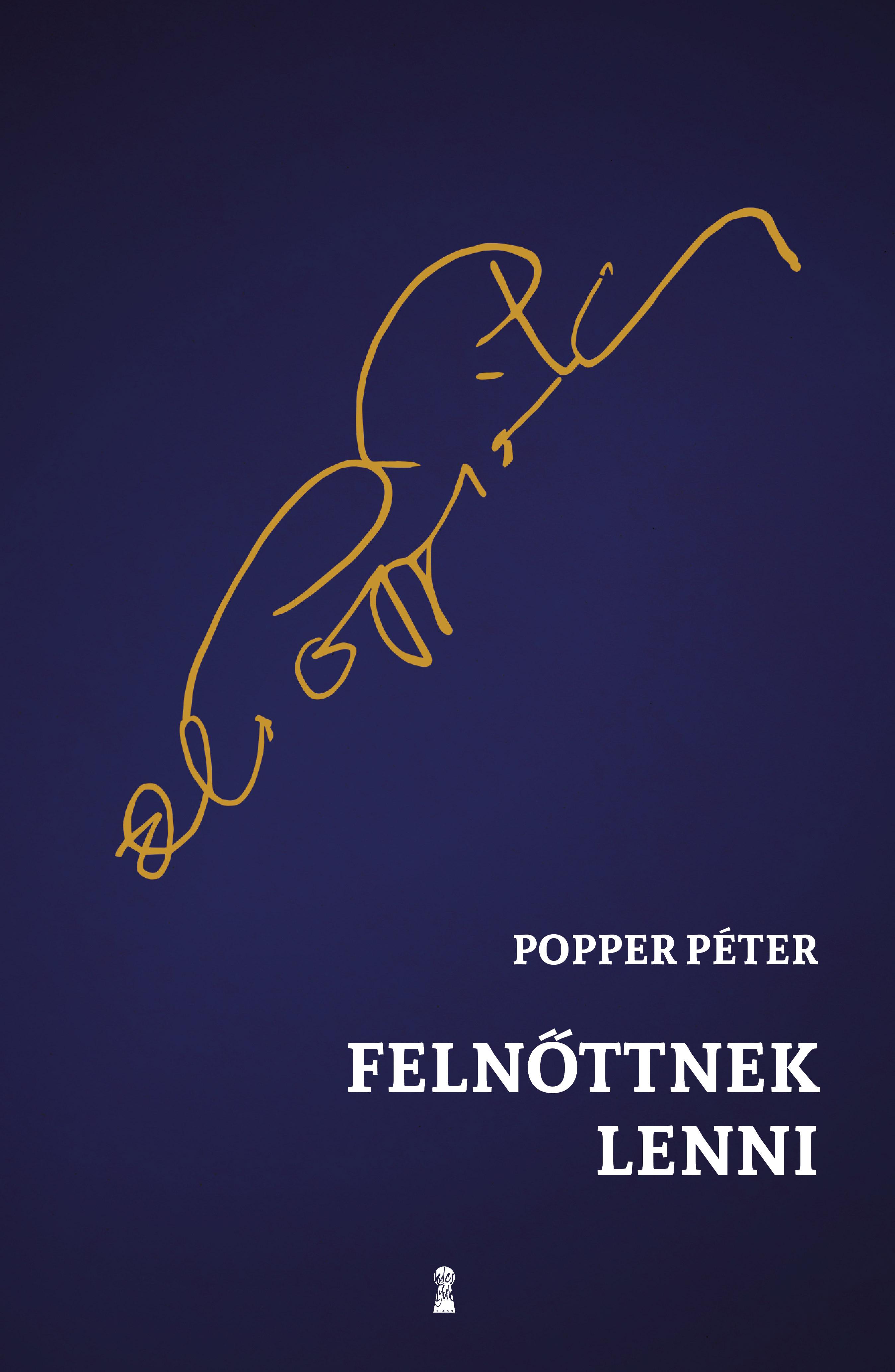 POPPER PÉTER - Felnőttnek lenni