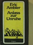 Eric Ambler - Anlaß zur Unruhe [antikvár]
