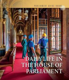 Csákó Beáta - Samu Nagy Dániel - Mindennapok az Országházban (angol nyelven) - Daily life in the House of Parliament