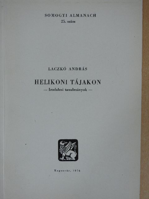 Laczkó András - Helikoni tájakon (dedikált példány) [antikvár]