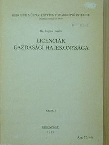 Dr. Bujtás László - Licenciák gazdasági hatékonysága [antikvár]