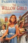 Pamela Evans - The Willow Girls [antikvár]