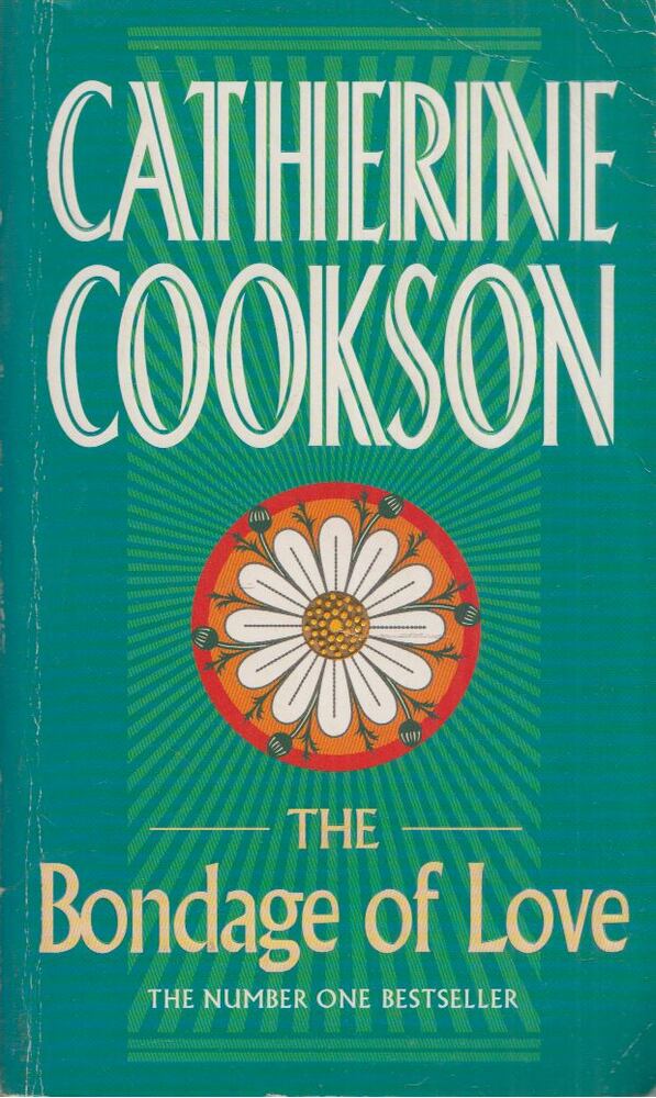 COOKSON, CATHERINE - The Bondage of Love [antikvár]