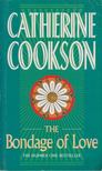 COOKSON, CATHERINE - The Bondage of Love [antikvár]