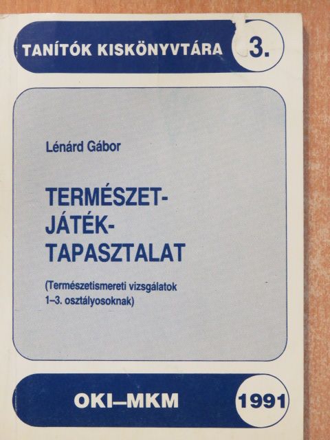Lénárd Gábor - Természet-játék-tapasztalat [antikvár]