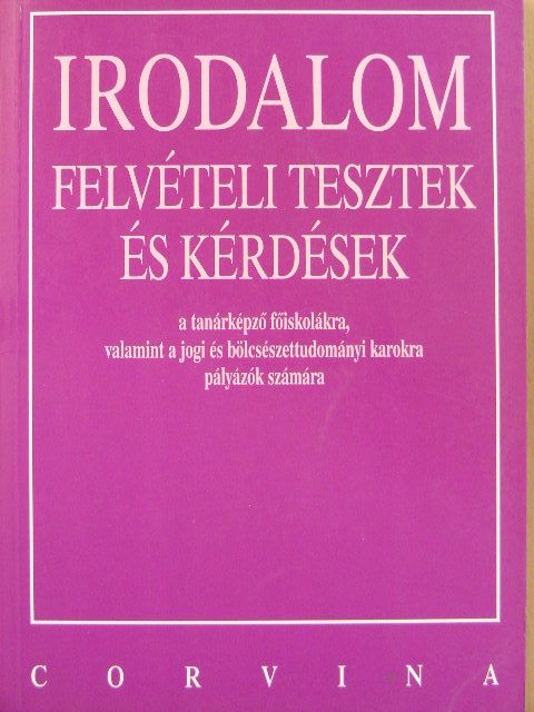 Daragó Dénes - Irodalom felvételi tesztek és kérdések [antikvár]