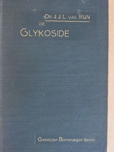 Dr. J. J. L. van Rijn - Die Glykoside [antikvár]