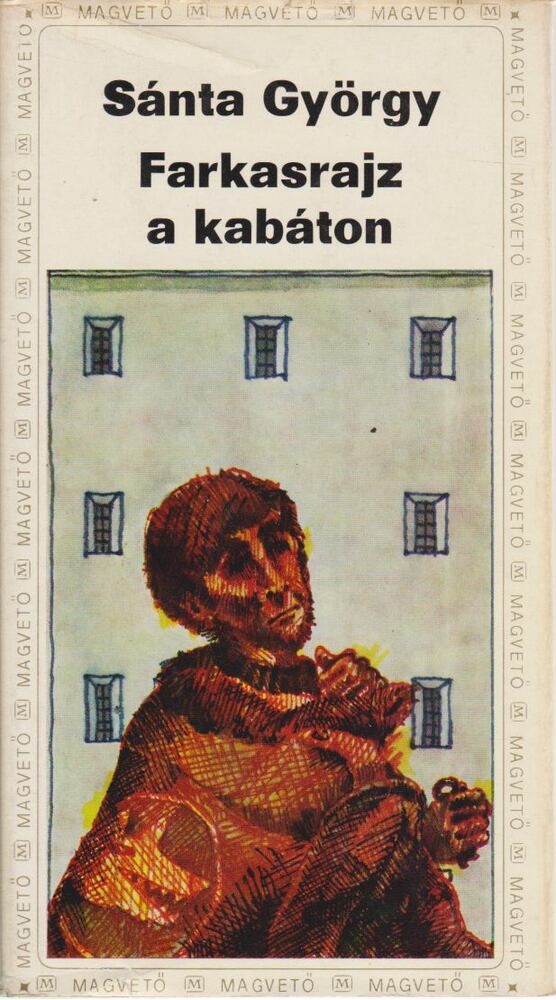 Sánta György - Farkasrajz a kabáton [antikvár]