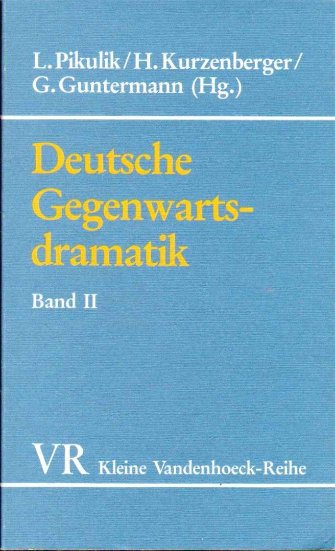 Pikulik, L. (szerk.), Kurzenberger, H. (szerk.), Guntermann, G. (szerk.) - Deutsche Gegenwartsdramatik Band II [antikvár]