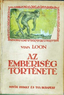 Van Loon, H. W. - Az emberiség története [antikvár]