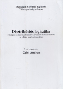 Gelei Andrea - Disztribúciós logisztika [antikvár]