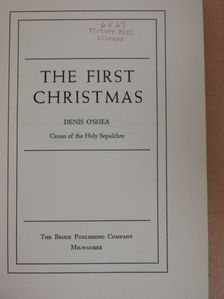 Denis O'Shea - The First Christmas [antikvár]