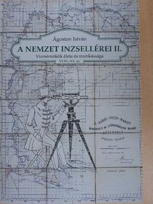 Ágoston István - A nemzet inzsellérei II. [antikvár]