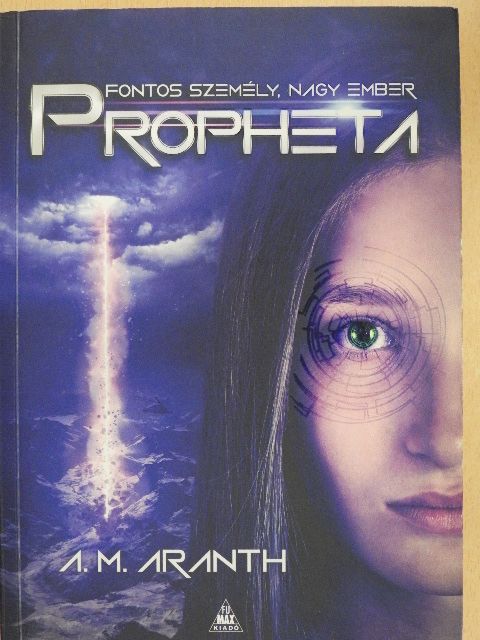 A. M. Aranth. - Propheta [antikvár]