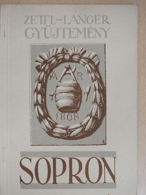 Soproni László - A Zettl-Langer gyűjtemény Sopronban [antikvár]
