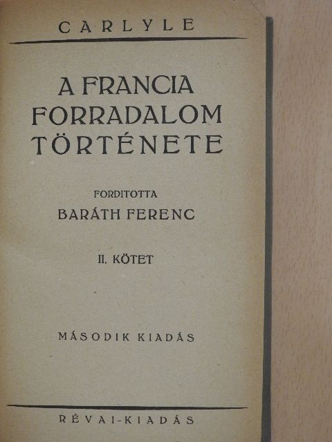 Carlyle - A francia forradalom története II. (töredék) [antikvár]