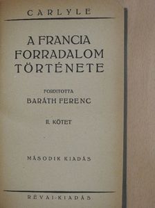 Carlyle - A francia forradalom története II. (töredék) [antikvár]