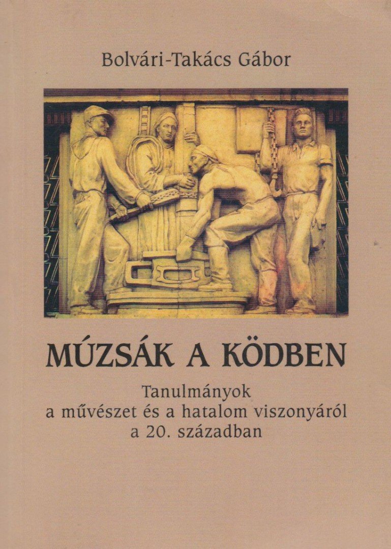BOLVÁRI-TAKÁCS GÁBOR - Múzsák a ködben [antikvár]
