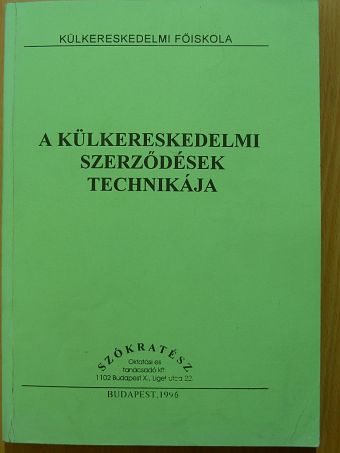 Áts Júlia - A külkereskedelmi szerződések technikája [antikvár]