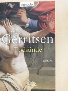 Tess Gerritsen - Todsünde [antikvár]