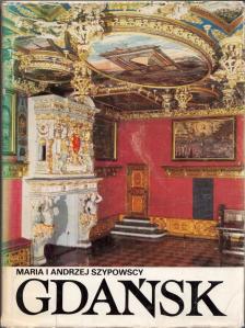 Maria Szypowscy, Andrzej Szypowscy - Gdansk [antikvár]