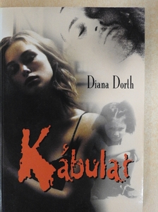 Diana Dorth - Kábulat [antikvár]