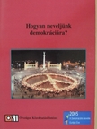 Csernyus László - Hogyan neveljünk demokráciára? [antikvár]