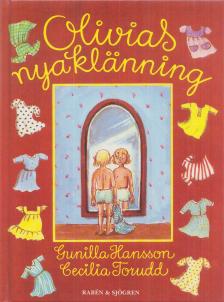 Hansson, Gunilla, Torudd, Cecilia - Olivias nya klänning [antikvár]