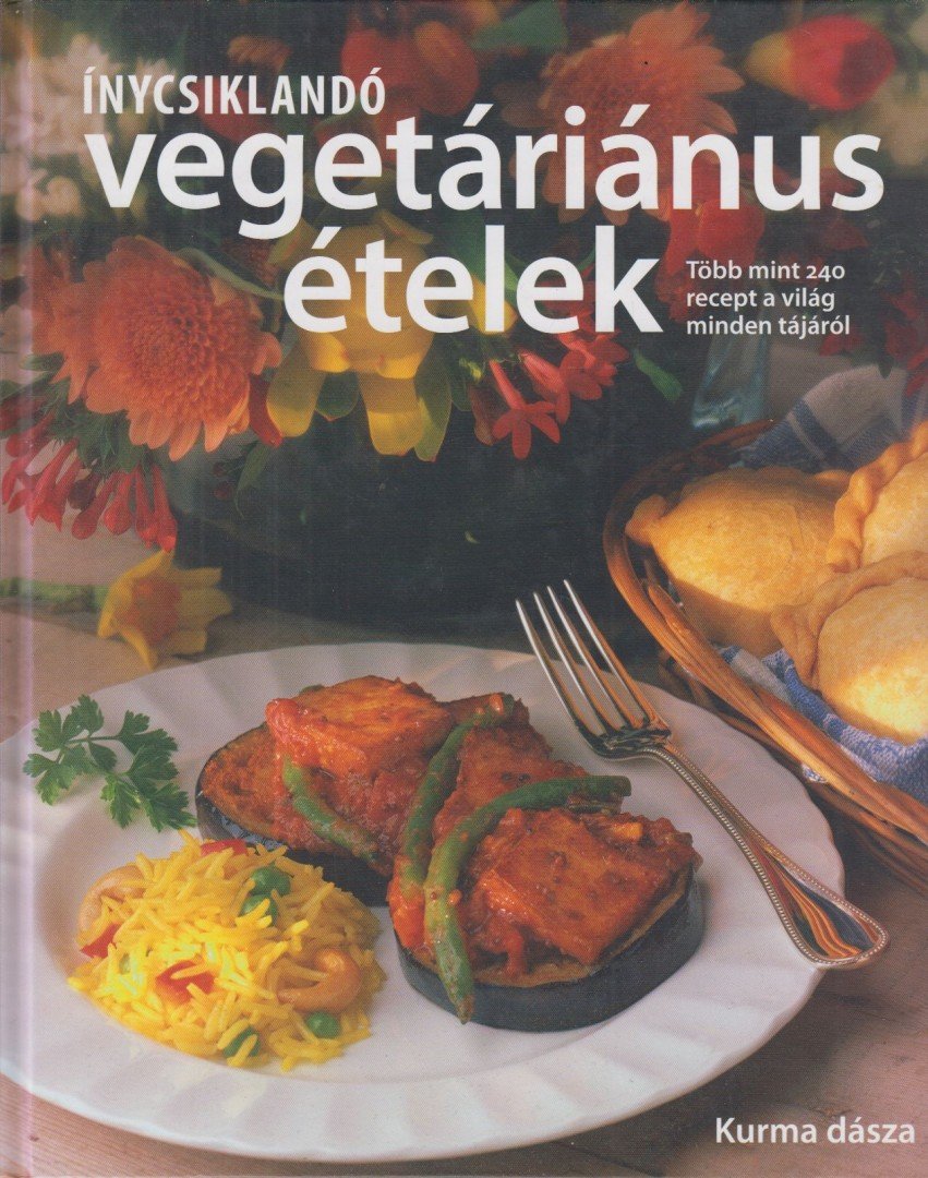 Kurma Dásza - Ínycsiklandó vegetáriánus ételek [antikvár]