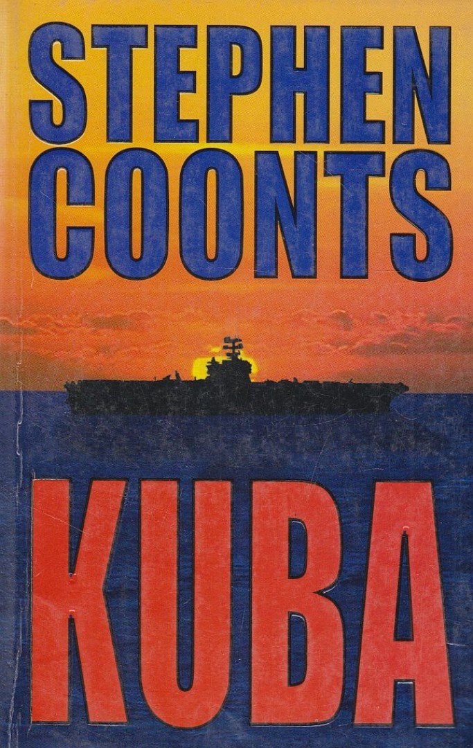 COONTS, STEPHEN - Kuba [antikvár]