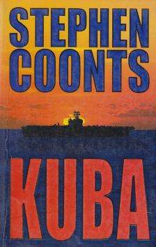 COONTS, STEPHEN - Kuba [antikvár]