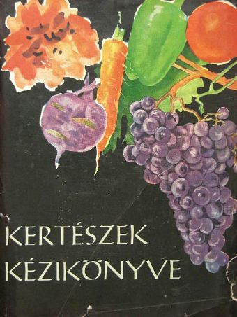 Andrasovszky István - Kertészek kézikönyve [antikvár]