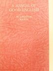 W. J. Weston - A Manual of Good English [antikvár]