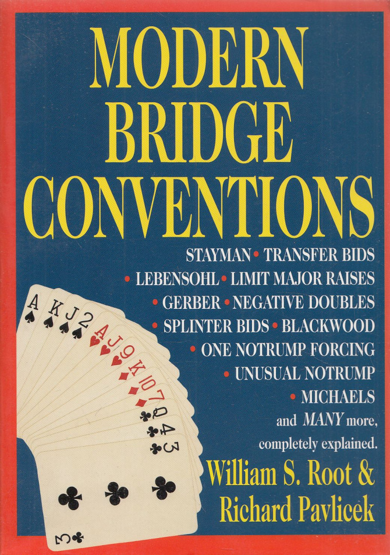 William S. Root, Richard Pavlicek - Modern Bridge Conventions [antikvár]