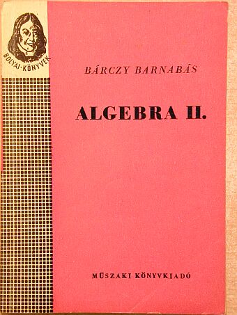 Bárczy Barnabás - Algebra II. [antikvár]