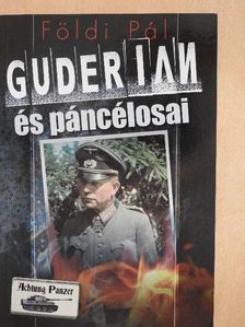Földi Pál - Guderian és páncélosai [antikvár]