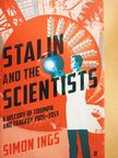 Simon Ings - Stalin and the Scientists [antikvár]