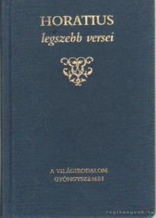 Horatius, Flaccus Quintus - Horatius legszebb versei [antikvár]