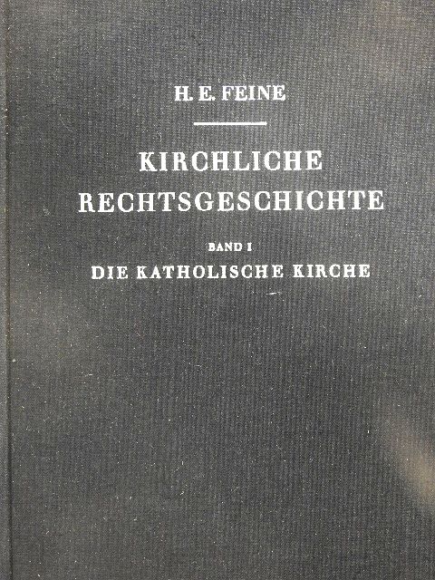 Hans Erich Feine - Kirchliche Rechtsgeschichte I. [antikvár]