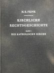 Hans Erich Feine - Kirchliche Rechtsgeschichte I. [antikvár]