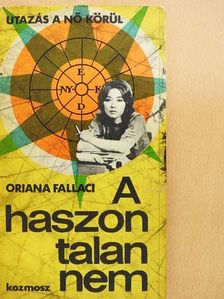 Oriana Fallaci - A haszontalan nem [antikvár]