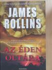 James Rollins - Az éden oltára [antikvár]
