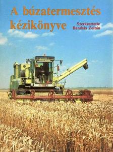 Balikó Sándor - A búzatermesztés kézikönyve [antikvár]
