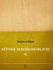 Tegzes György - Hétfokú olvasógyakorlatok II. [antikvár]