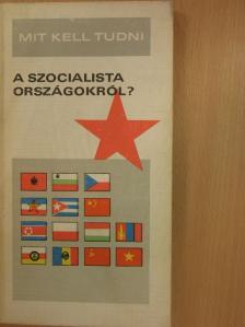 Kurucz István - Mit kell tudni a szocialista országokról? [antikvár]