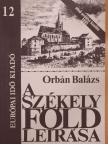 Orbán Balázs - A Székelyföld leírása 12. [antikvár]