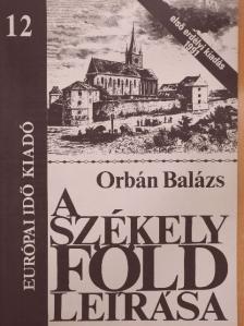 Orbán Balázs - A Székelyföld leírása 12. [antikvár]