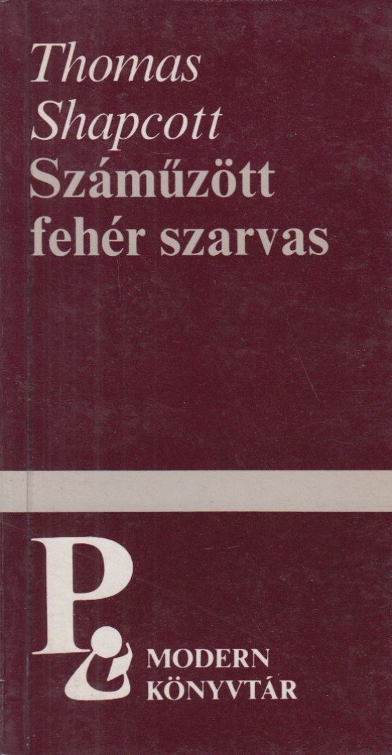 Thomas Shapcott - Száműzött fehér szarvas [antikvár]