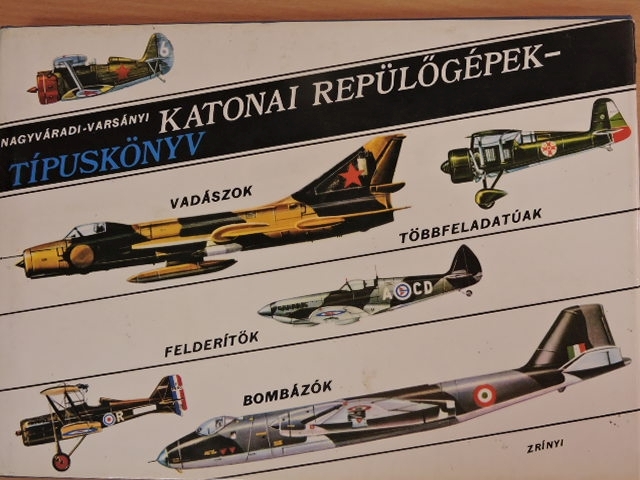 Nagyváradi Sándor - Katonai repülőgépek [antikvár]